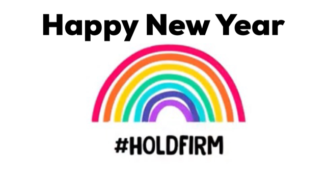 Poster with words Happy New Year above a rainbow above the hash tag hold firm