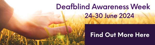 Deafblind Awareness Week 24-30 June 2024 text over a wheatfield background
